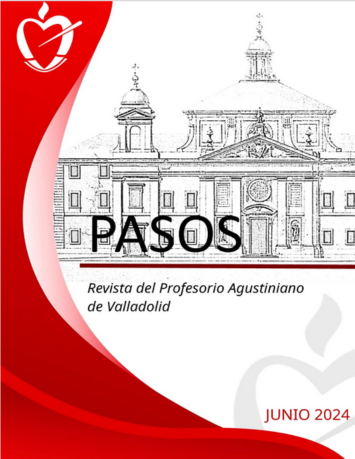Ya puedes leer el último ejemplar de la revista "Pasos", que elabora cada mes de junio el Profesorio agustino de Valladolid.