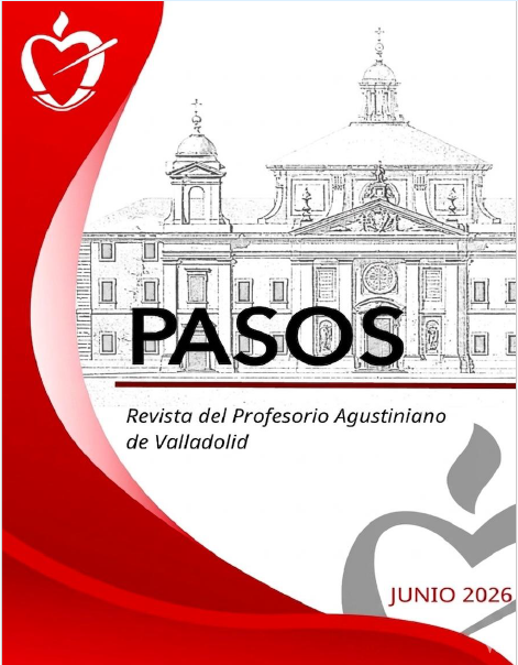 La revista "Pasos" es fruto de la reflexión que, a lo largo del año académico, se ha realizado en el Profesorio agustino de Valldolid.